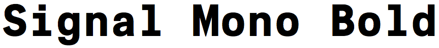 Signal Mono Bold