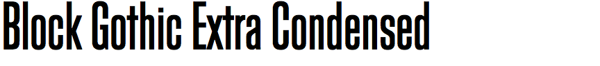 Block Gothic Extra Condensed