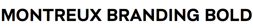 Montreux Branding Bold
