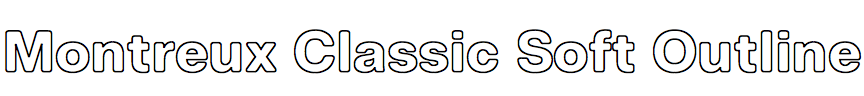 Montreux Classic Soft Outline