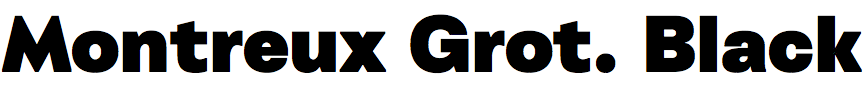 Montreux Grotesk Black