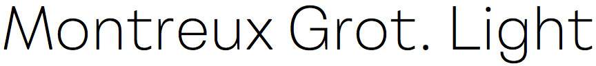 Montreux Grotesk Light