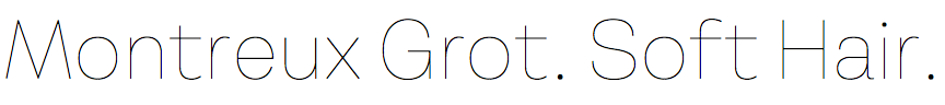 Montreux Grotesk Soft Hairline