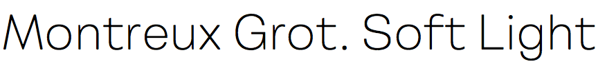 Montreux Grotesk Soft Light