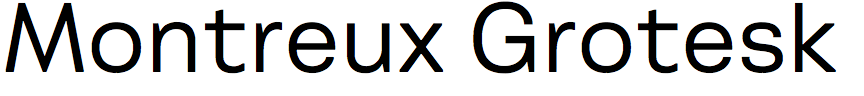 Montreux Grotesk