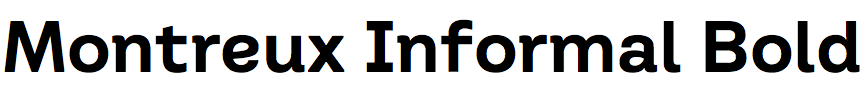 Montreux Informal Bold