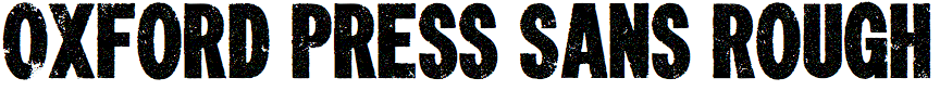 Oxford Press Sans Rough