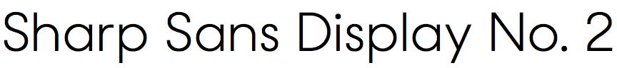 Sharp Sans Display No. 2