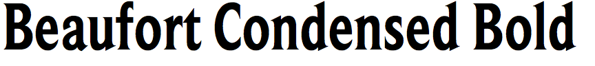 Beaufort Condensed Bold