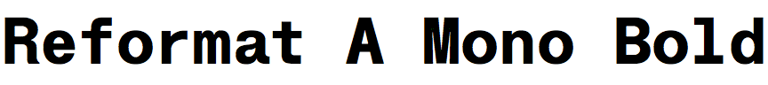 Reformat A Mono Bold