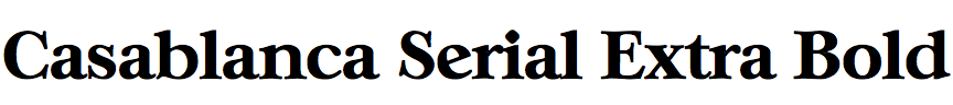Casablanca Serial Extra Bold
