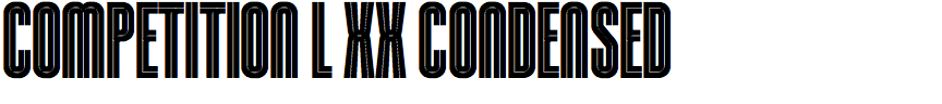 Competition L XX Condensed
