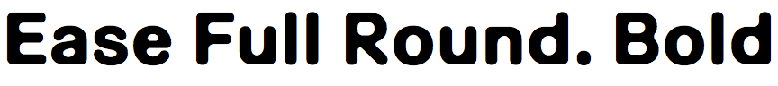 Ease Full Rounded Bold
