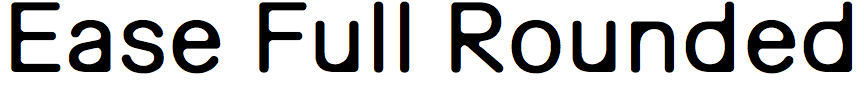 Ease Full Rounded