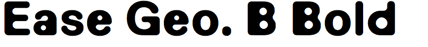 Ease Geometric B Bold