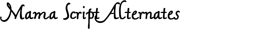 Mama Script Alternates