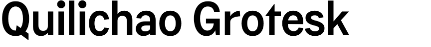 Quilichao Grotesk