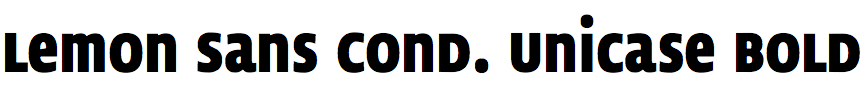 Lemon Sans Condensed Unicase Bold