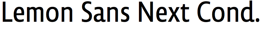 Lemon Sans Next Condensed