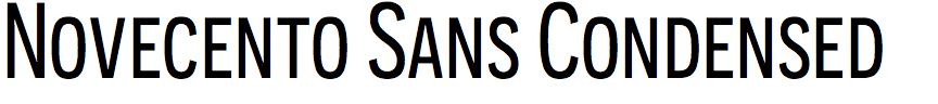 Novecento Sans Condensed