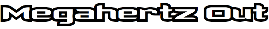 Megahertz Out