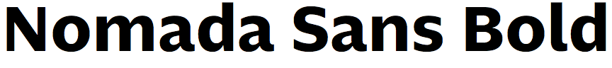 Nomada Sans Bold