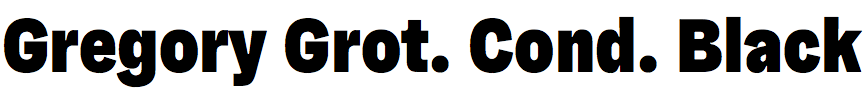 Gregory Grotesk Condensed Black