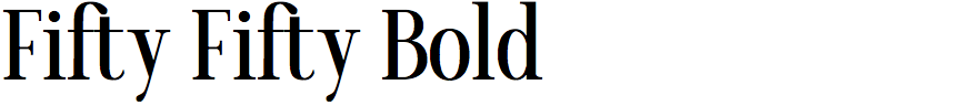 Fifty Fifty Bold