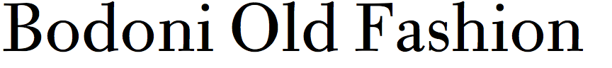 Bodoni Old Fashion