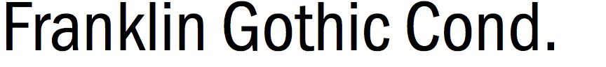 Franklin Gothic Condensed (URW)