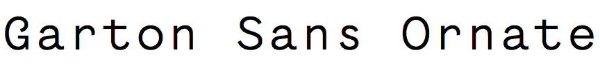 Garton Sans Ornate