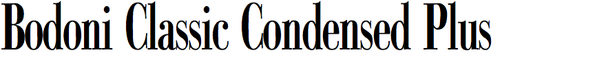 Bodoni Classic Condensed Plus
