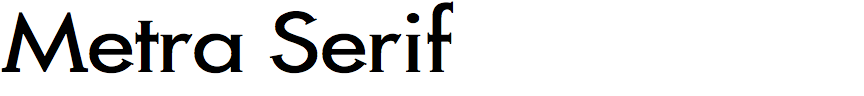 Metra Serif