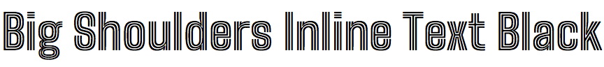 Big Shoulders Inline Text Black