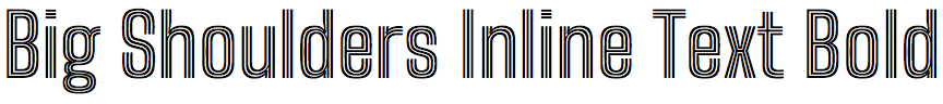 Big Shoulders Inline Text Bold