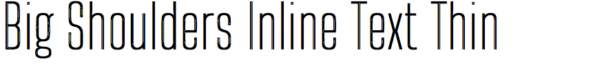 Big Shoulders Inline Text Thin