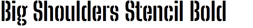 Big Shoulders Stencil Bold
