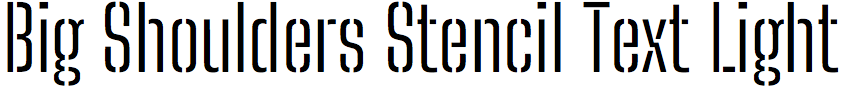 Big Shoulders Stencil Text Light
