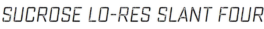 Sucrose Lo-Res Slant Four