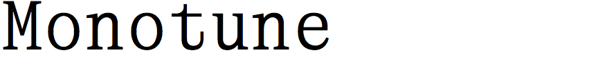 Monotune