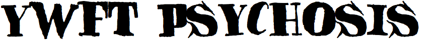 YWFT Psychosis