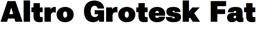 Altro Grotesk Fat