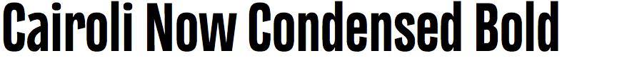 Cairoli Now Condensed Bold