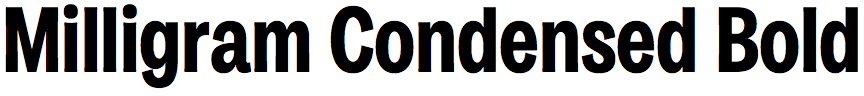 Milligram Condensed Bold