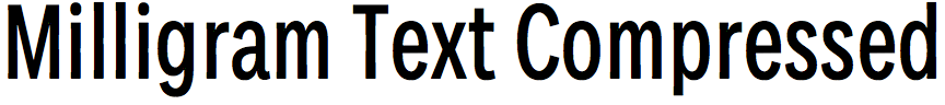 Milligram Text Compressed