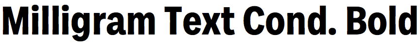Milligram Text Condensed Bold
