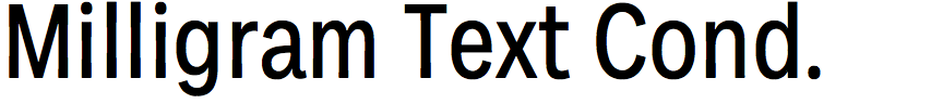 Milligram Text Condensed