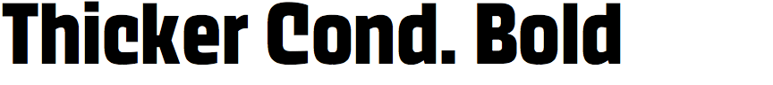 Thicker Condensed Bold