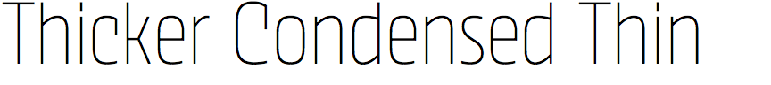 Thicker Condensed Thin