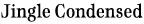 Jingle Condensed